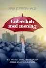 "Lederskab med mening" af Anja Elfrida Hald