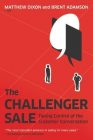 "The challenger sale" by Matthew Dixon